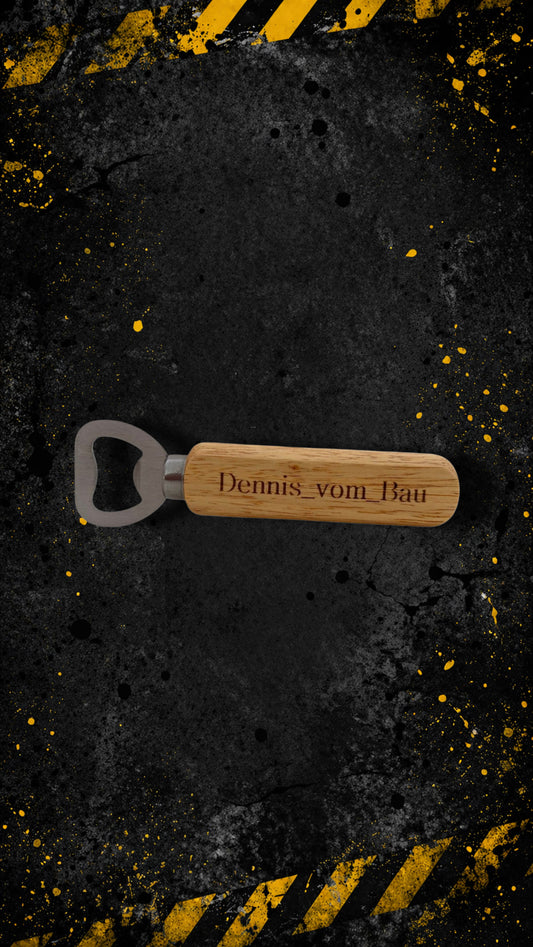 Flaschenöffner Dennis vom Bau